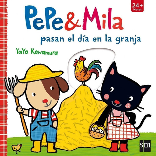 Libro: Pepe Y Mila Pasan El Día En La Granja. Kawamura, Yayo