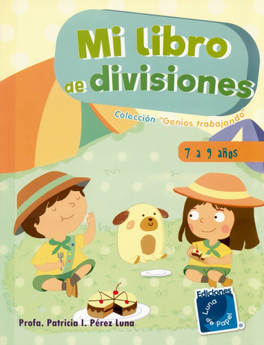 Mi Libro De Divisiones - Patricia Pérez Luna - Luna De Papel