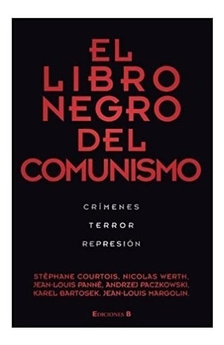 El Libro Negro Del Comunismo