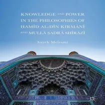 Comprar Libro Knowledge And Power In The Philosophies Of Hamid Al...