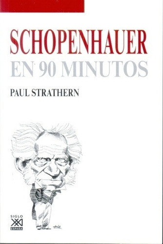 Schopenhauer En 90 Minutos - Paul Strathern