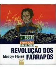 Livro Revolução Dos Farrapos (livro Do Professor) - Moacyr Flores [1998]