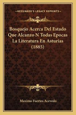 Libro Bosquejo Acerca Del Estado Que Alcanzo N Todas Epoc...