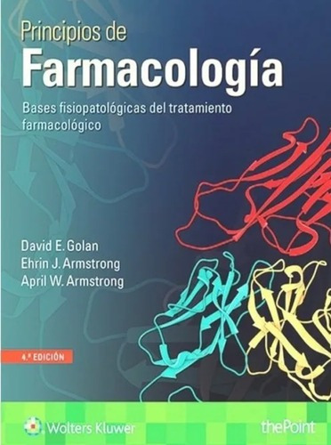 Principios De Farmacología/ Golan / 4 Ed./ Original