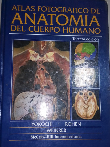 Atlas Fotográfico De Anatomía Del Cuerpo Humano 3ra Edición 