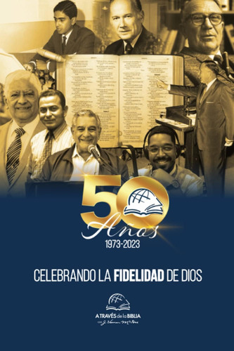 Libro: 50 Años Celebrando La Fidelidad De Dios (spanish