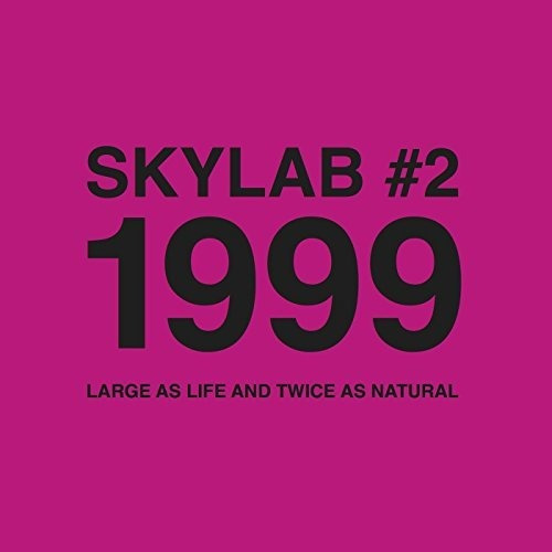 Cd Skylab #2 1999 (large As Life And Twice As Natural) -...