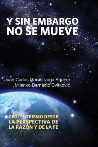 Libro: Y Sin Embargo No Se Mueve (spanish Edition)