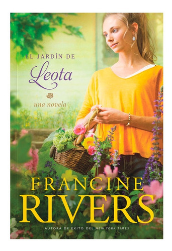 El Jardin De Leota, De Francine Rivers. Tapa Blanda