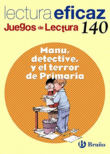 Manu, Detective, Y El Terror De Primaria / Manu, Detective,