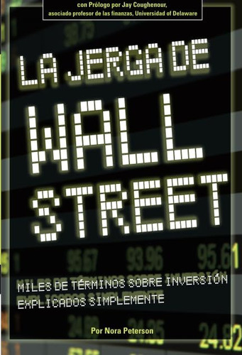 Libro: Wall Street Lingo: Miles De Términos De Inversión De