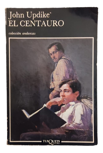 El Centauro- John Updike