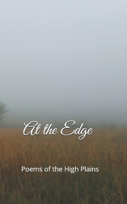 Libro At The Edge: Poems Of The High Plains - Bucks, Brian