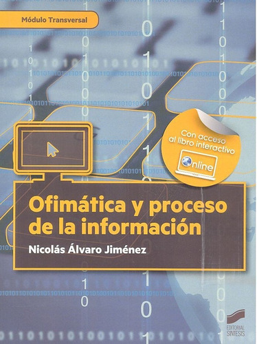 OfimÃÂ¡tica y proceso de la informaciÃÂ³n, de Álvaro Jiménez, Nicolás. Editorial SINTESIS, tapa blanda en español