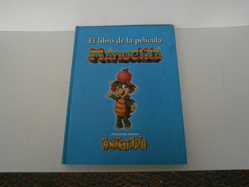 El Libro De La Película Manuelita .  Walsh . García Ferré