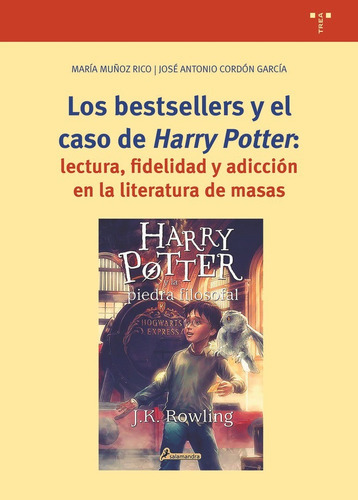 Los Bestsellers Y El Caso Harry Poterr, De Cordón García, José Antonio. Editorial Ediciones Trea, S.l., Tapa Blanda En Español