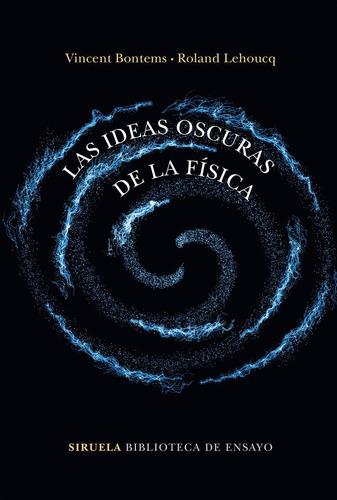 Las Ideas Oscuras De La Fãâsica, De Bontems, Vincent. Editorial Siruela, Tapa Blanda En Español
