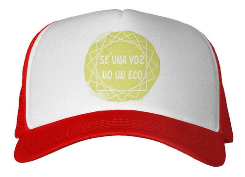 Gorra Frase Se Una Voz No Un Eco Autoestima