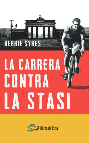 Carrera Contra La Stasi,la - Sykes, Herbie