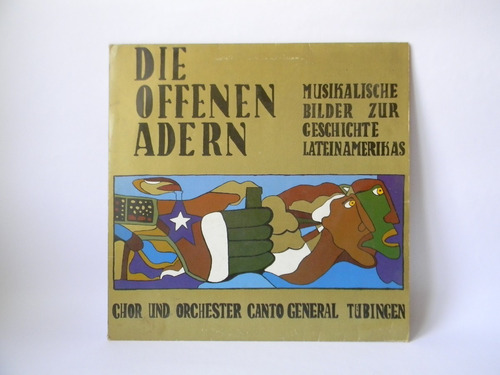 Die Offenen Adern Lp Vinilo Chor Orcheste Canto General 1982