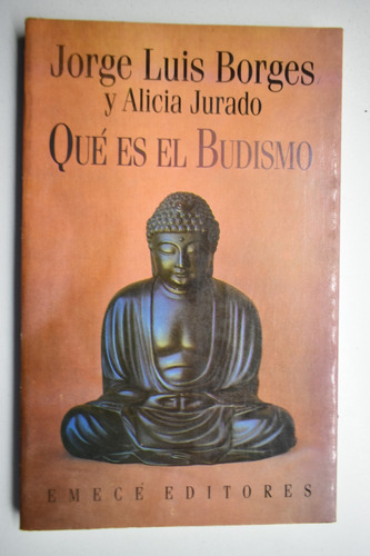 Qué Es El Budismo Jorge Luis Borges, Alicia Jurado      C222