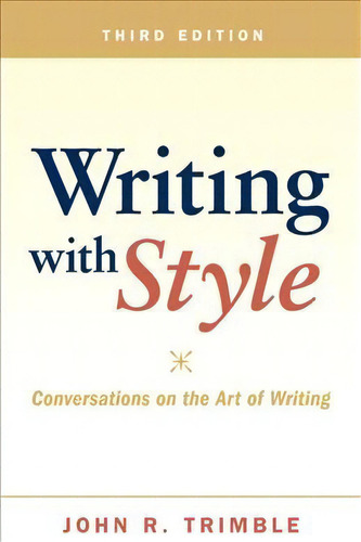 Writing With Style, De John R. Trimble. Editorial Pearson Education Us, Tapa Blanda En Inglés