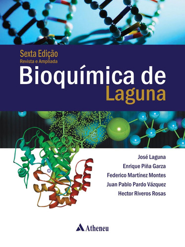 Bioquímica de laguna, de Laguna, José. Editora Atheneu Ltda, capa mole em português, 2012