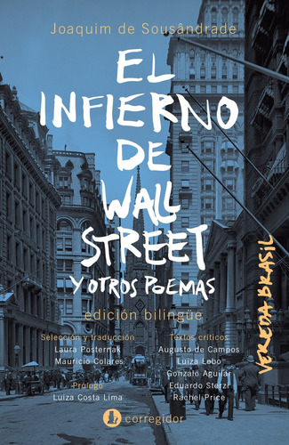 El Infierno De Wall Street Y Otros Poemas - Joaquim De Sousa