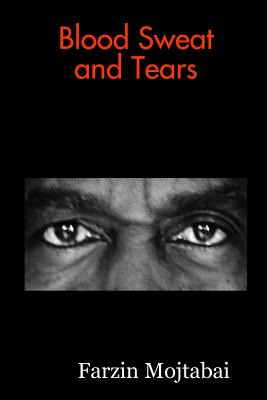 Libro Blood Sweat And Tears - Mojtabai, Farzin