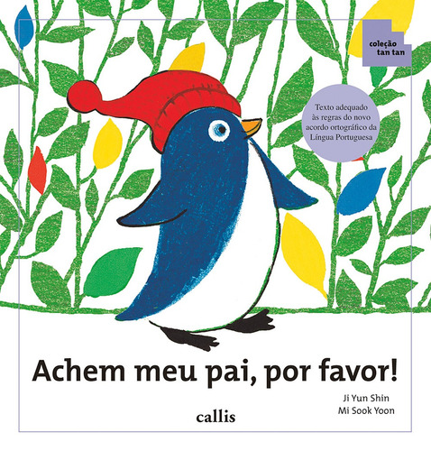 Achem Meu Pai, Por Favor!, de Shin, Jiyun. Série Tan tan Callis Editora Ltda., capa mole em português, 2010