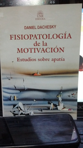 Fisiopatologia De La Motivacion Daniel Dachesky