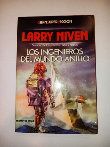 Los Ingenieros Del Mundo Anillo - Larry Niven
