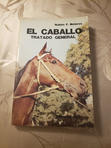 El Caballo (tratado General) Ruben F Moleres