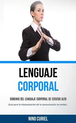 Libro Lenguaje Corporal : Dominio Del Lenguaje Corporal D...