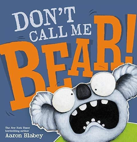 Don't Call Me Bear! - (libro En Inglés)