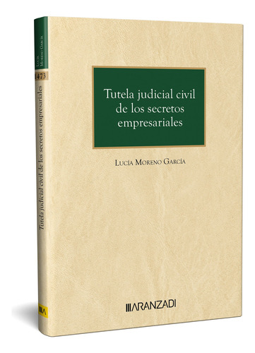 Tutela Judicial Civil De Los Secretos Empresariales -   - *