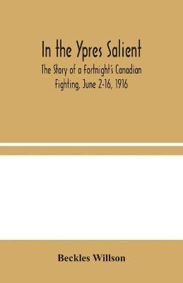 Libro In The Ypres Salient : The Story Of A Fortnight's C...