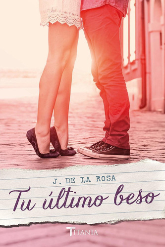 Tu Último Beso - De La Rosa, Jose