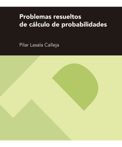 Problemas Resueltos De Calculo De Probabilidades - Lasala Ca