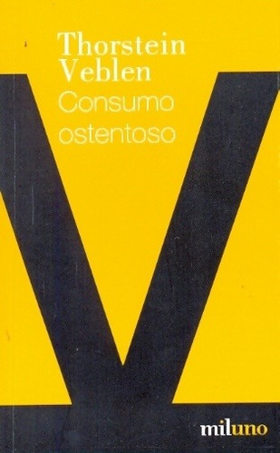 Consumo Ostentoso - Thorstein Veblen