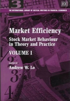 Market Efficiency : Stock Market Behaviour In Theory An&-.