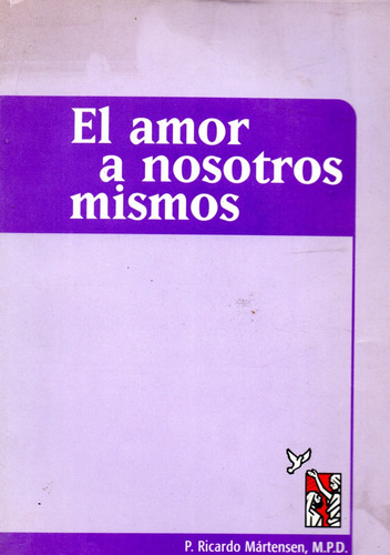 Unionlibros | El Amor A Nosotros Mismos - P. Mártensen #403