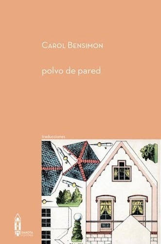 Libro Polvo De Pared De Carol Bensimon