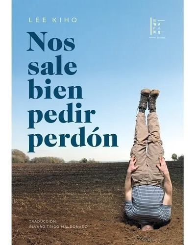Imagen 1 de 1 de Nos Sale Bien Pedir Perdon - Lee Kiho - Editorial Hwarang