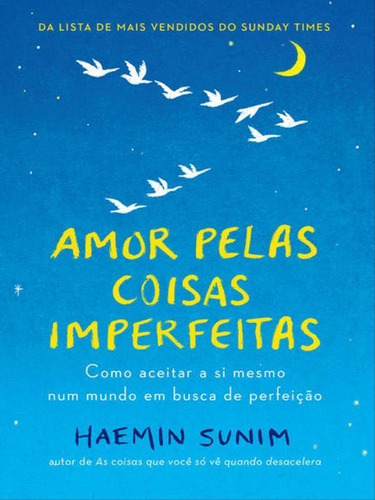 Amor Pelas Coisas Imperfeitas