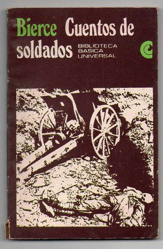 Cuentos De Soldados - Ambrose Bierce