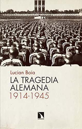 Libro La Tragedia Alemana 1914 1945de Lucian Boia