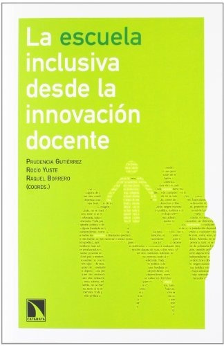 Libro La Escuela Inclusiva Desde La Innovacion Docentede Roc