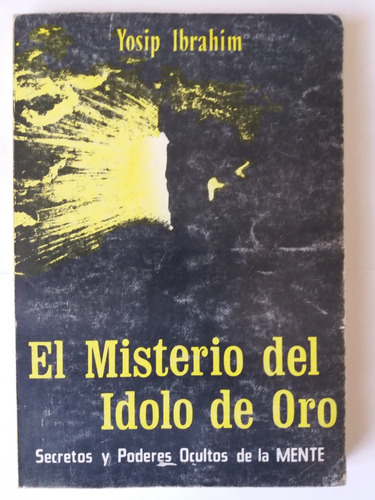 Libro:  El Misterio Del Idolo De Oro