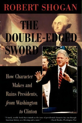 The Double Edged Sword, De Robert Shogan. Editorial Ingram Publisher Services Us, Tapa Blanda En Inglés